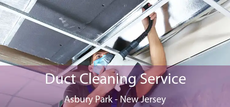 Duct Cleaning Service Asbury Park - New Jersey