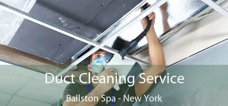 Duct Cleaning Service Ballston Spa - New York