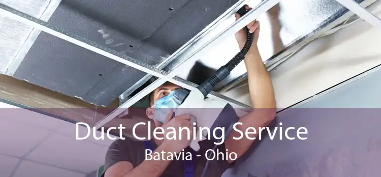 Duct Cleaning Service Batavia - Ohio