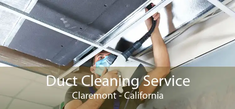 Duct Cleaning Service Claremont - California