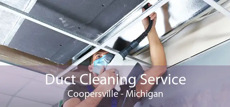 Duct Cleaning Service Coopersville - Michigan