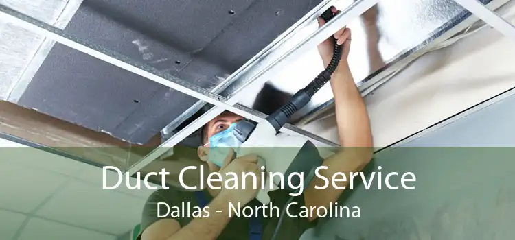 Duct Cleaning Service Dallas - North Carolina
