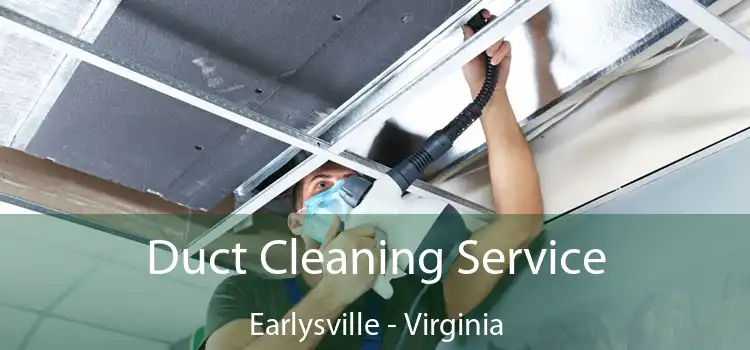 Duct Cleaning Service Earlysville - Virginia