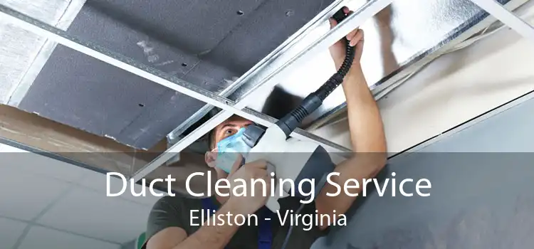 Duct Cleaning Service Elliston - Virginia