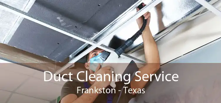 Duct Cleaning Service Frankston - Texas