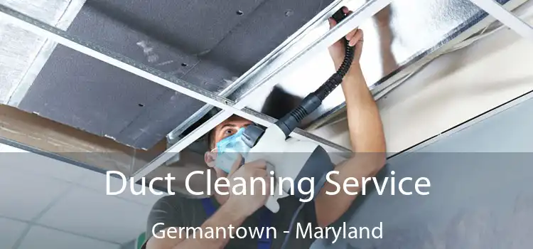 Duct Cleaning Service Germantown - Maryland