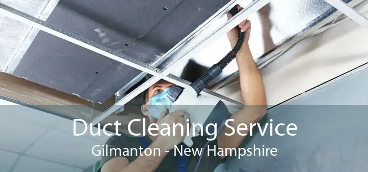 Duct Cleaning Service Gilmanton - New Hampshire