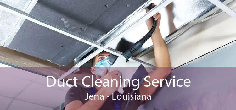 Duct Cleaning Service Jena - Louisiana