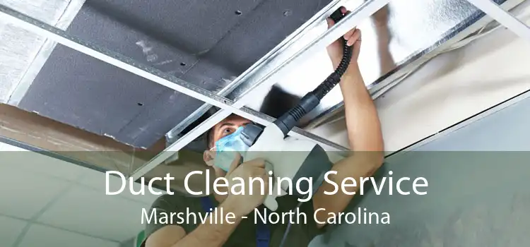 Duct Cleaning Service Marshville - North Carolina