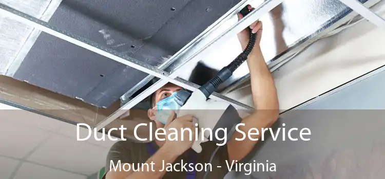 Duct Cleaning Service Mount Jackson - Virginia