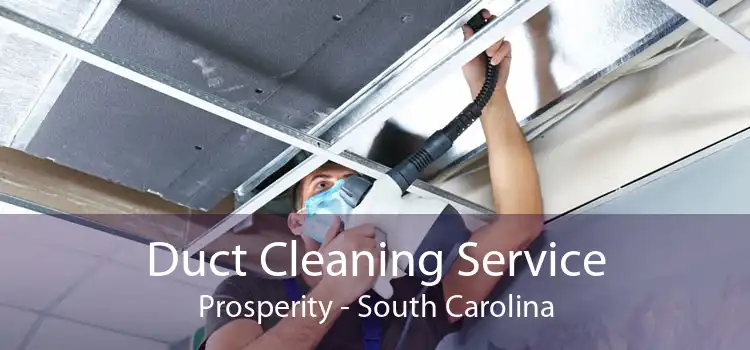 Duct Cleaning Service Prosperity - South Carolina