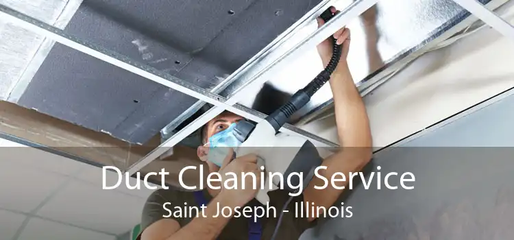 Duct Cleaning Service Saint Joseph - Illinois
