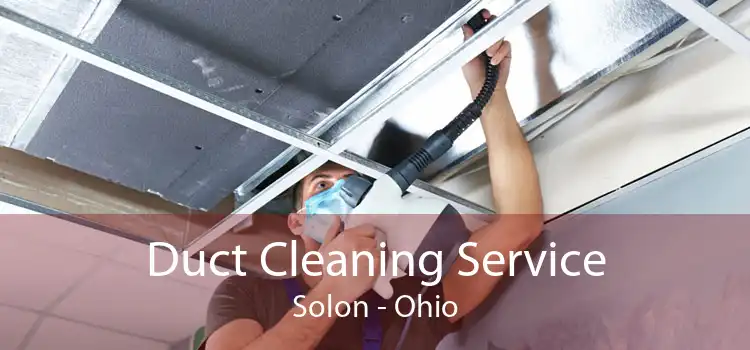 Duct Cleaning Service Solon - Ohio