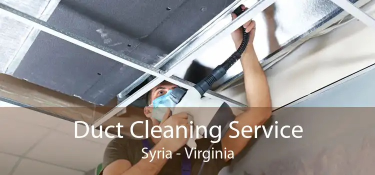 Duct Cleaning Service Syria - Virginia
