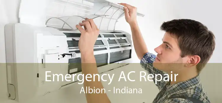 Emergency AC Repair Albion - Indiana