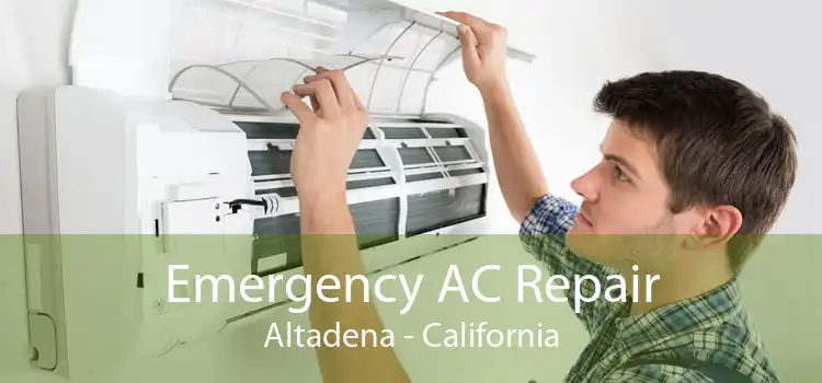 Emergency AC Repair Altadena - California