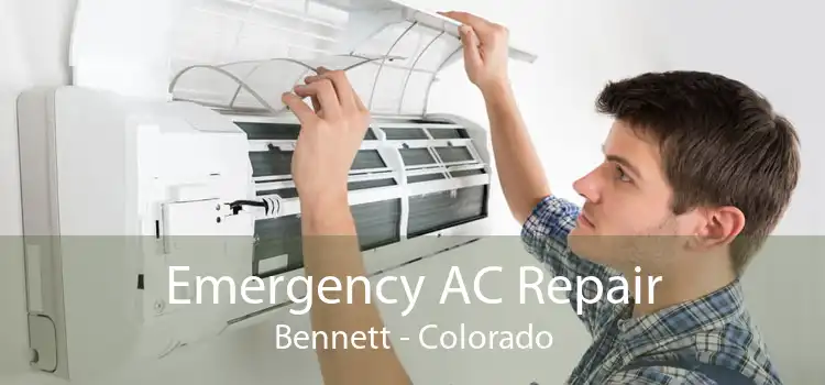 Emergency AC Repair Bennett - Colorado