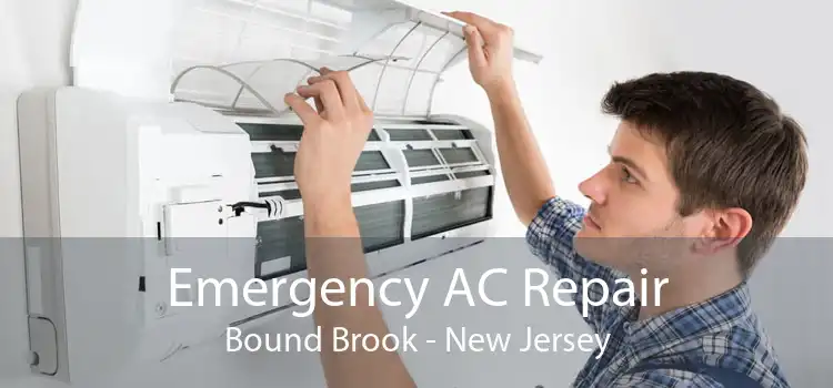 Emergency AC Repair Bound Brook - New Jersey