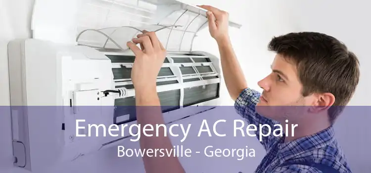 Emergency AC Repair Bowersville - Georgia