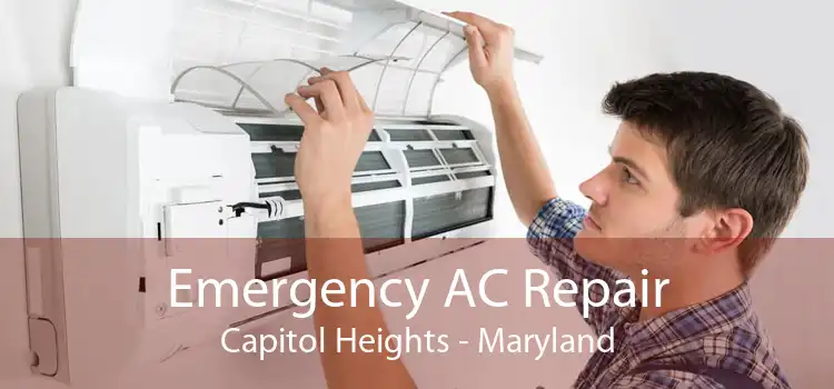 Emergency AC Repair Capitol Heights - Maryland