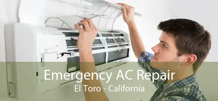 Emergency AC Repair El Toro - California