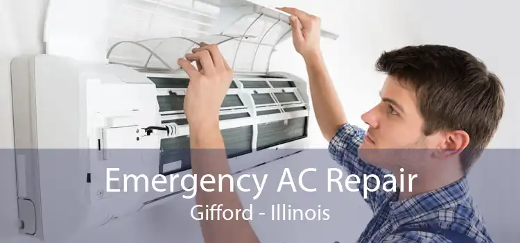Emergency AC Repair Gifford - Illinois