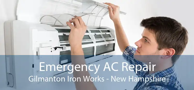 Emergency AC Repair Gilmanton Iron Works - New Hampshire