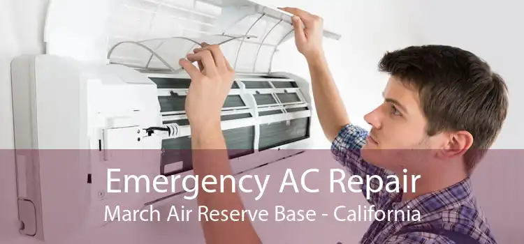 Emergency AC Repair March Air Reserve Base - California