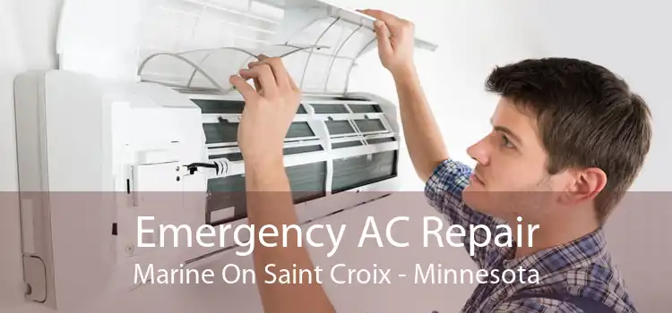 Emergency AC Repair Marine On Saint Croix - Minnesota