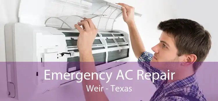 Emergency AC Repair Weir - Texas