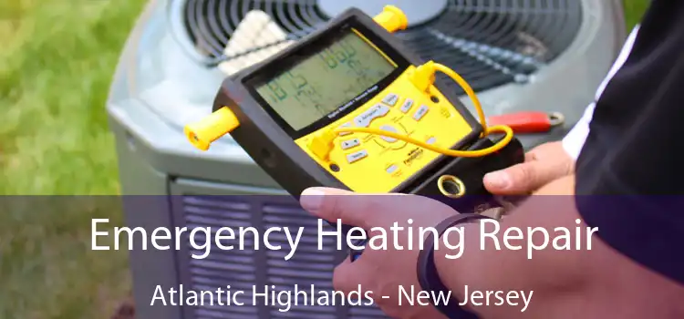 Emergency Heating Repair Atlantic Highlands - New Jersey