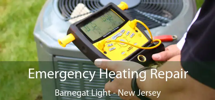 Emergency Heating Repair Barnegat Light - New Jersey