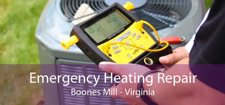 Emergency Heating Repair Boones Mill - Virginia