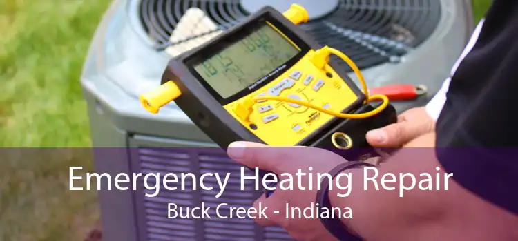 Emergency Heating Repair Buck Creek - Indiana