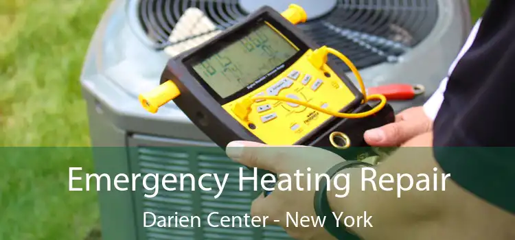 Emergency Heating Repair Darien Center - New York