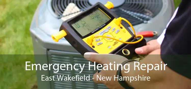 Emergency Heating Repair East Wakefield - New Hampshire