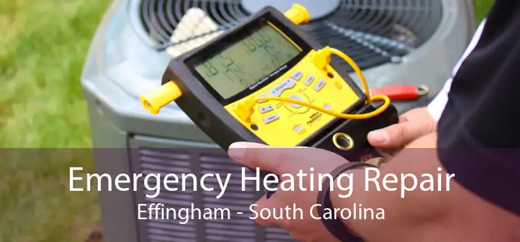 Emergency Heating Repair Effingham - South Carolina