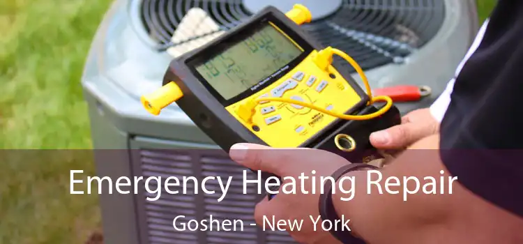 Emergency Heating Repair Goshen - New York