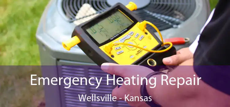 Emergency Heating Repair Wellsville - Kansas