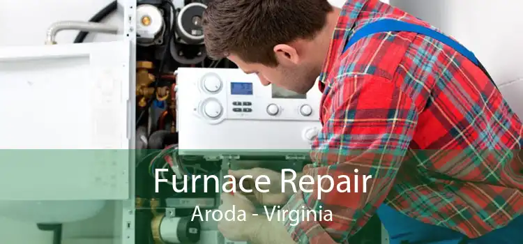 Furnace Repair Aroda - Virginia