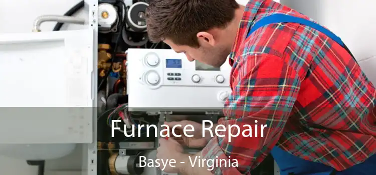 Furnace Repair Basye - Virginia