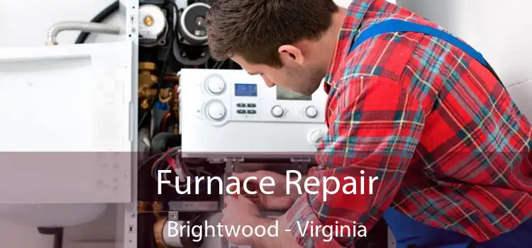 Furnace Repair Brightwood - Virginia