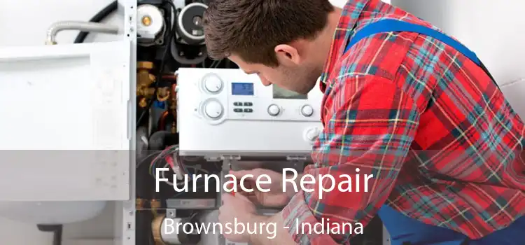 Furnace Repair Brownsburg - Indiana