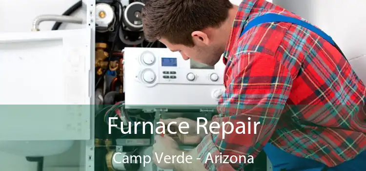 Furnace Repair Camp Verde - Arizona