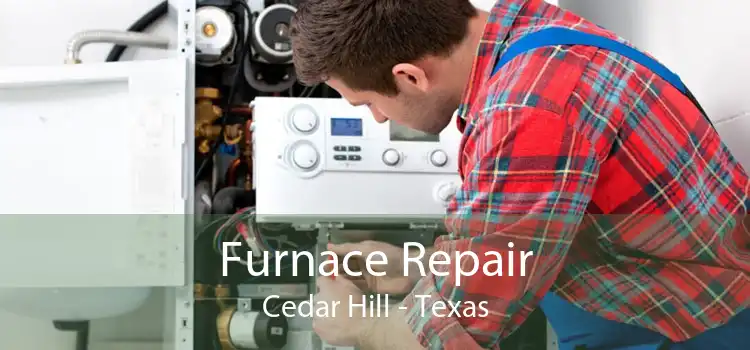 Furnace Repair Cedar Hill - Texas