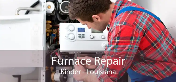 Furnace Repair Kinder - Louisiana
