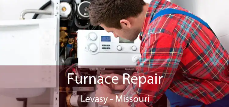 Furnace Repair Levasy - Missouri