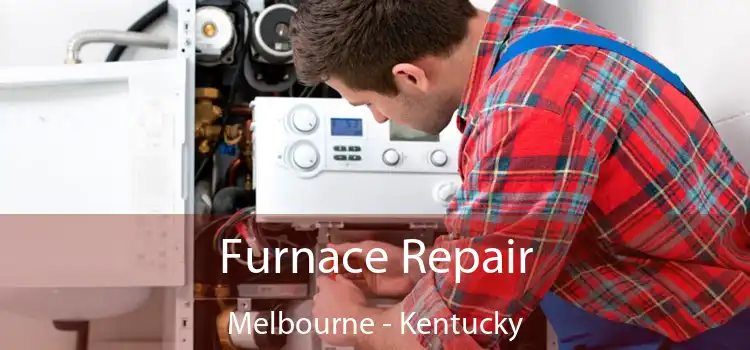 Furnace Repair Melbourne - Kentucky