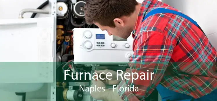 Furnace Repair Naples - Florida