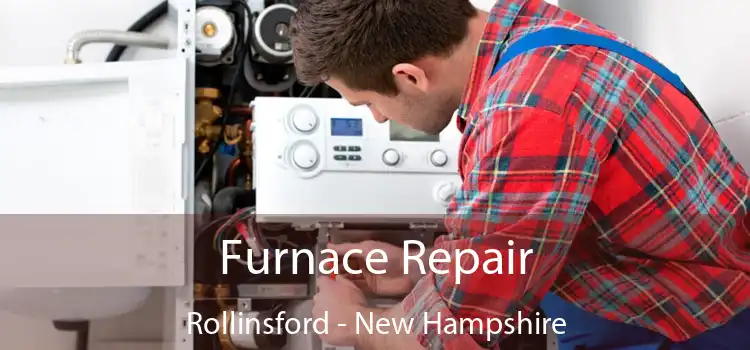 Furnace Repair Rollinsford - New Hampshire